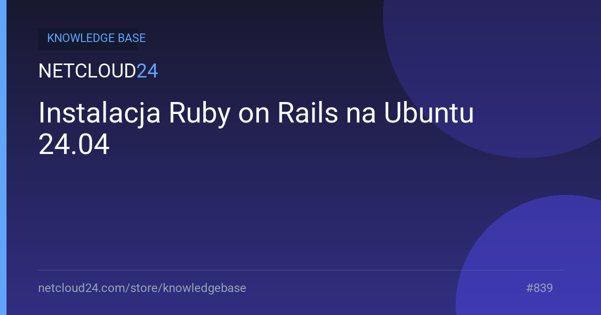  Instalacja Ruby on Rails na Ubuntu 24.04