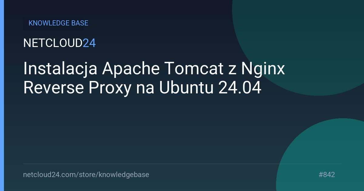 Instalacja Apache Tomcat z Nginx Reverse Proxy na Ubuntu 24.04
