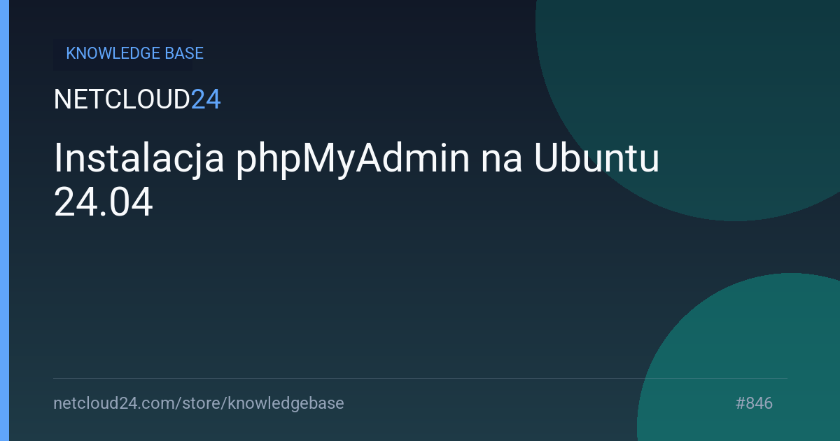  Instalacja phpMyAdmin na Ubuntu 24.04