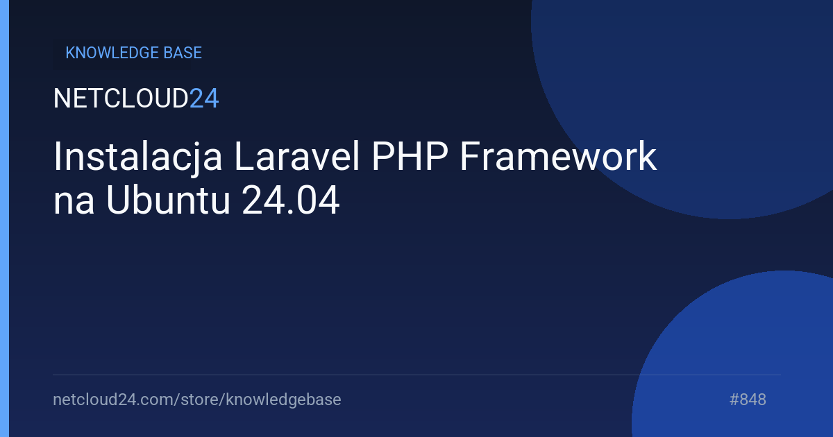 Instalacja Laravel PHP Framework na Ubuntu 24.04