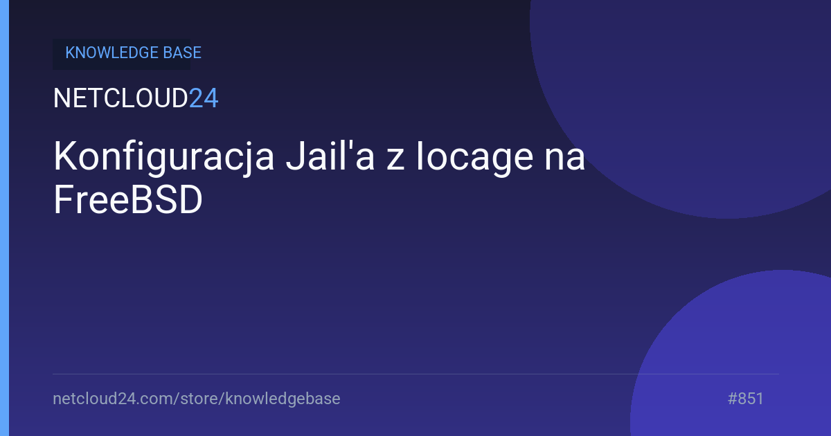 Konfiguracja Jail'a z Iocage na FreeBSD