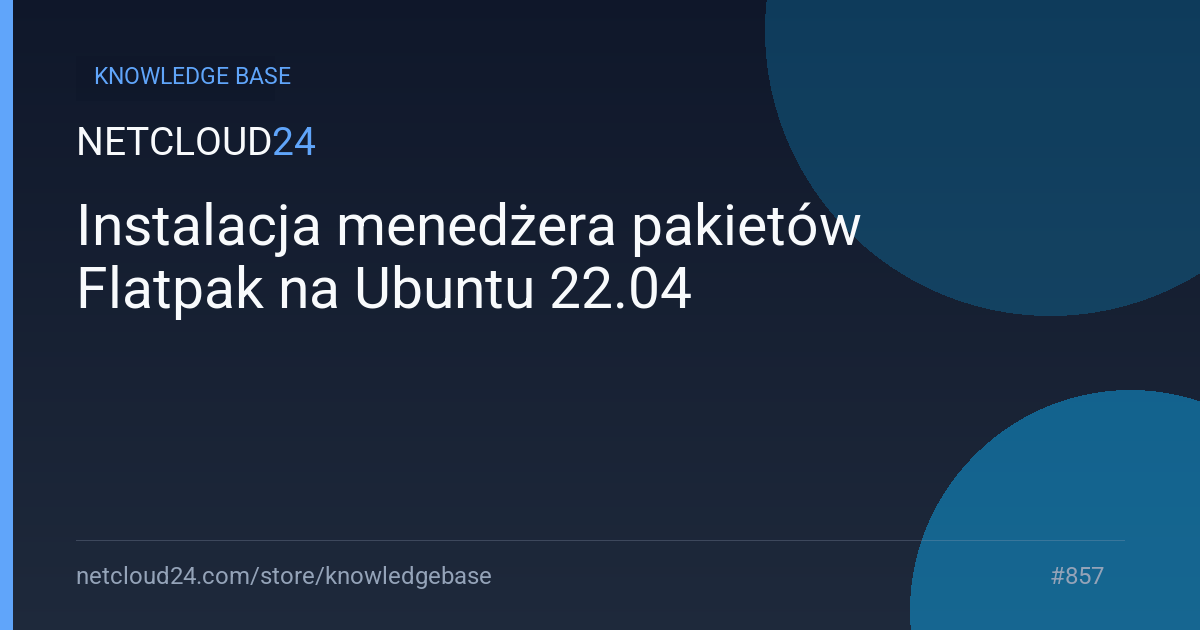 Instalacja menedżera pakietów Flatpak na Ubuntu 22.04
