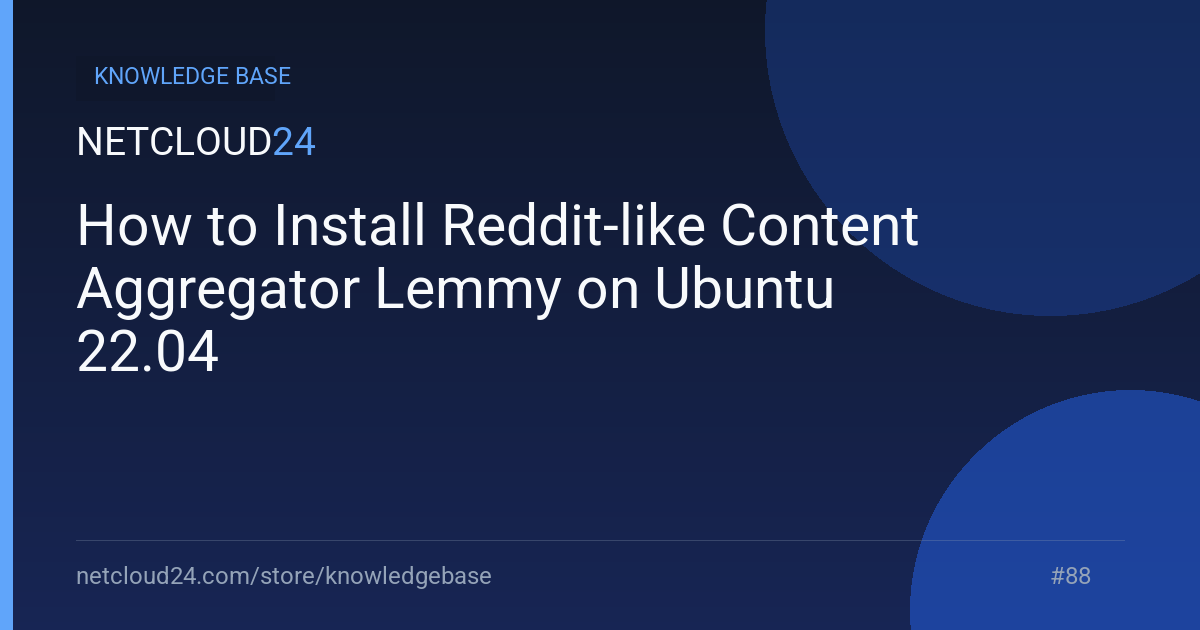 How to Install Reddit-like Content Aggregator Lemmy on Ubuntu 22.04
