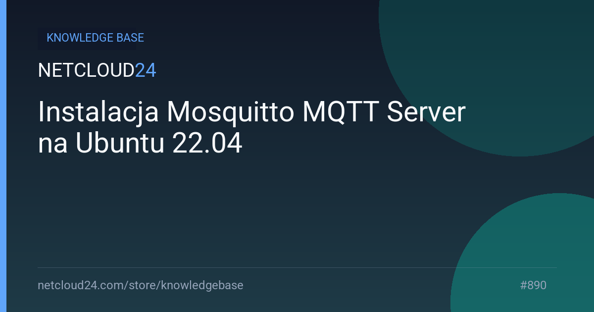Instalacja Mosquitto MQTT Server na Ubuntu 22.04 
