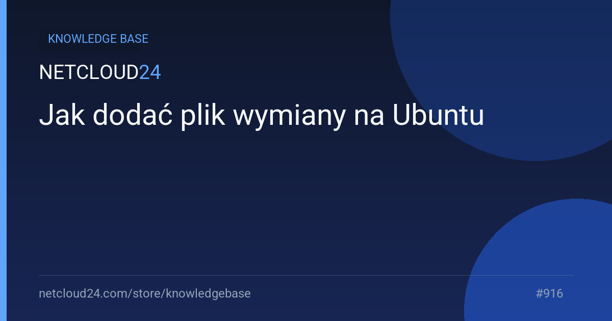 Jak dodać plik wymiany na Ubuntu 