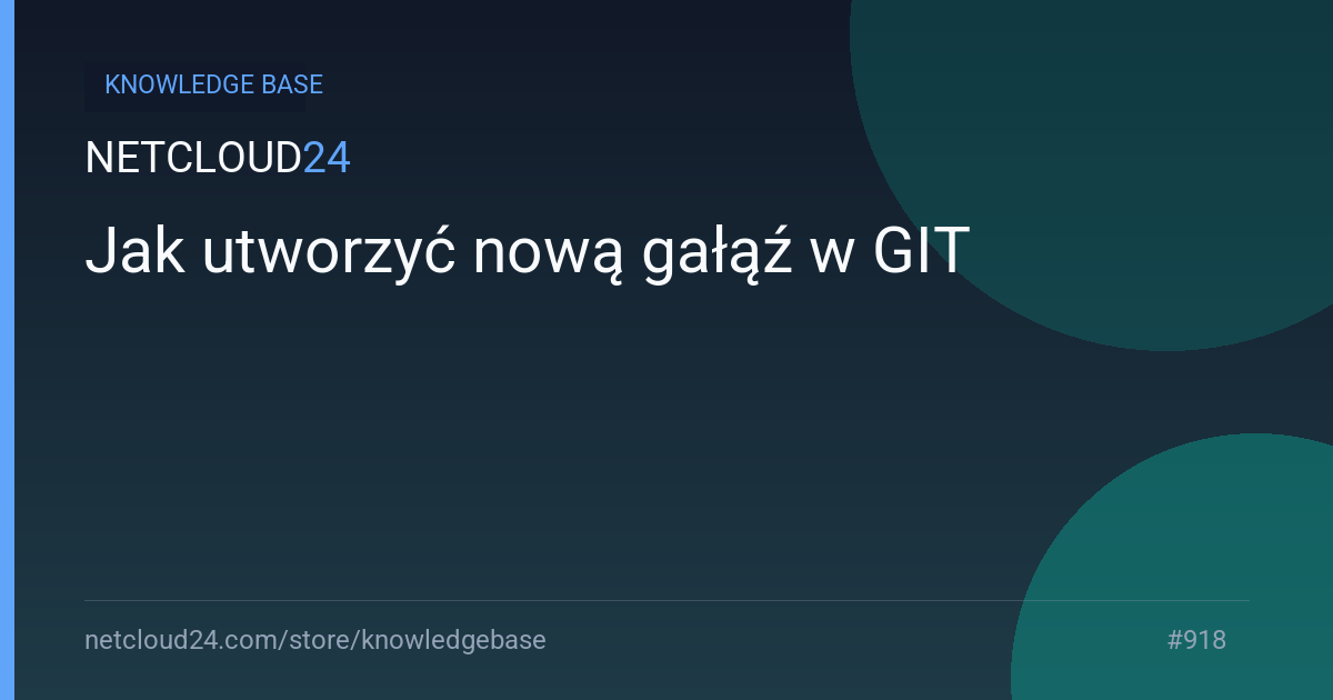Jak utworzyć nową gałąź w GIT 