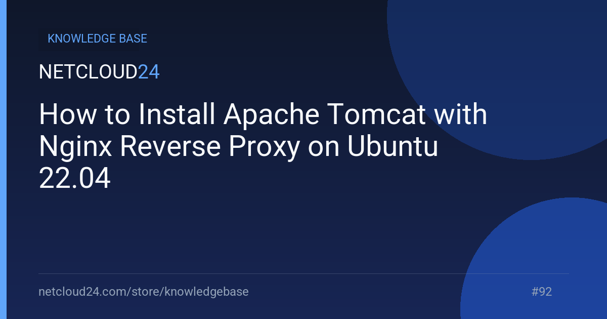 How to Install Apache Tomcat with Nginx Reverse Proxy on Ubuntu 22.04