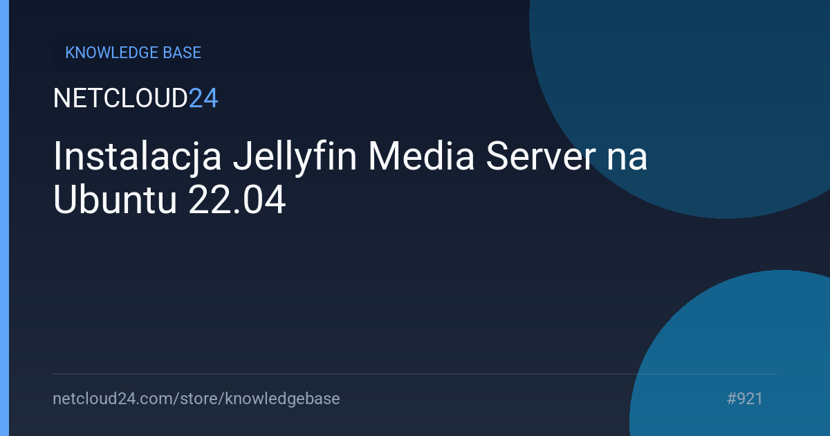 Instalacja Jellyfin Media Server na Ubuntu 22.04 