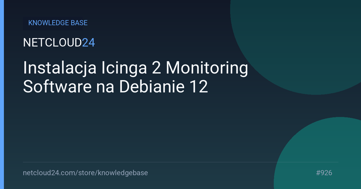 Instalacja Icinga 2 Monitoring Software na Debianie 12 