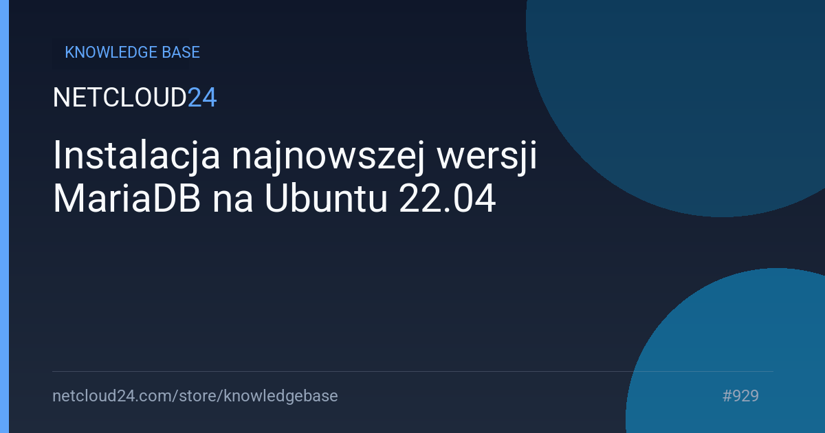 Instalacja najnowszej wersji MariaDB na Ubuntu 22.04 