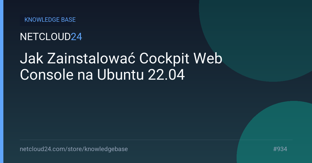 Jak Zainstalować Cockpit Web Console na Ubuntu 22.04