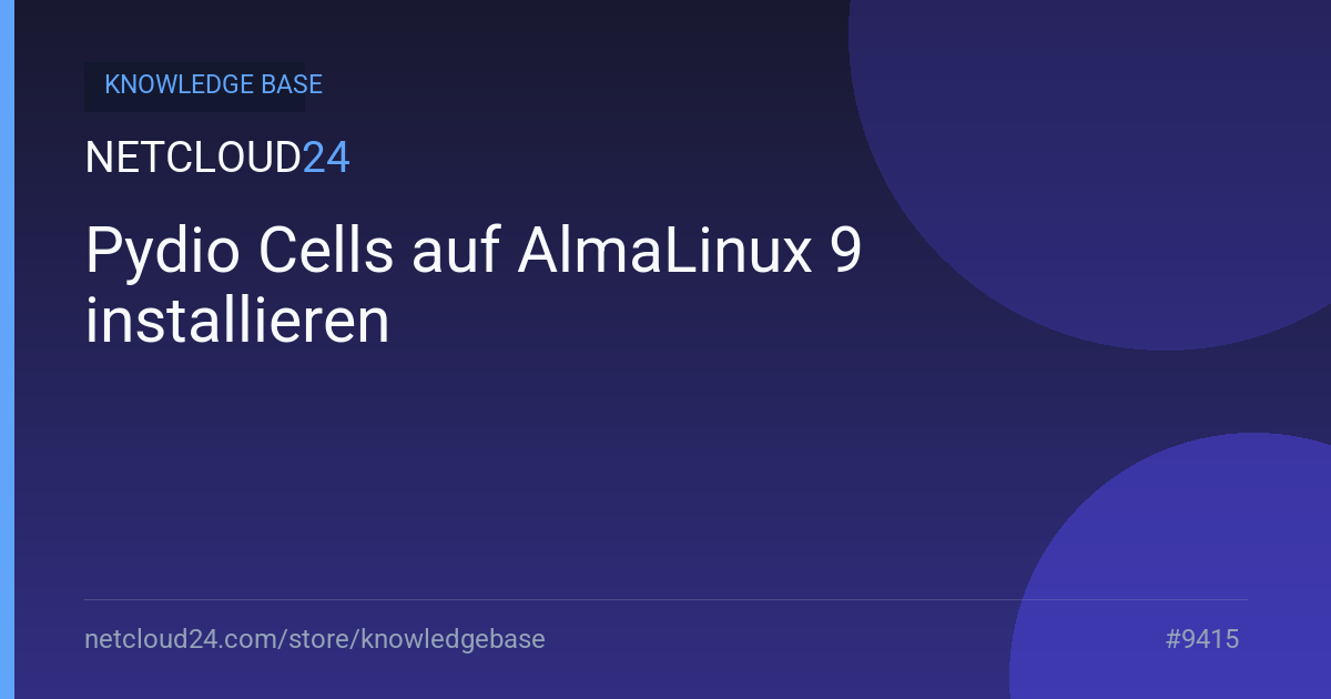 Pydio Cells auf AlmaLinux 9 installieren