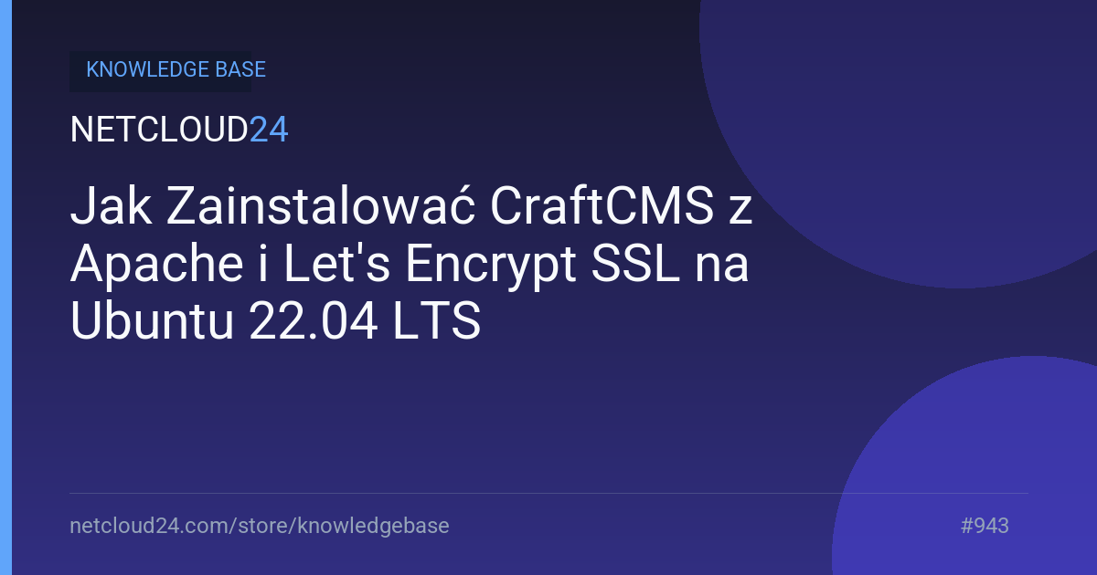 Jak Zainstalować CraftCMS z Apache i Let's Encrypt SSL na Ubuntu 22.04 LTS