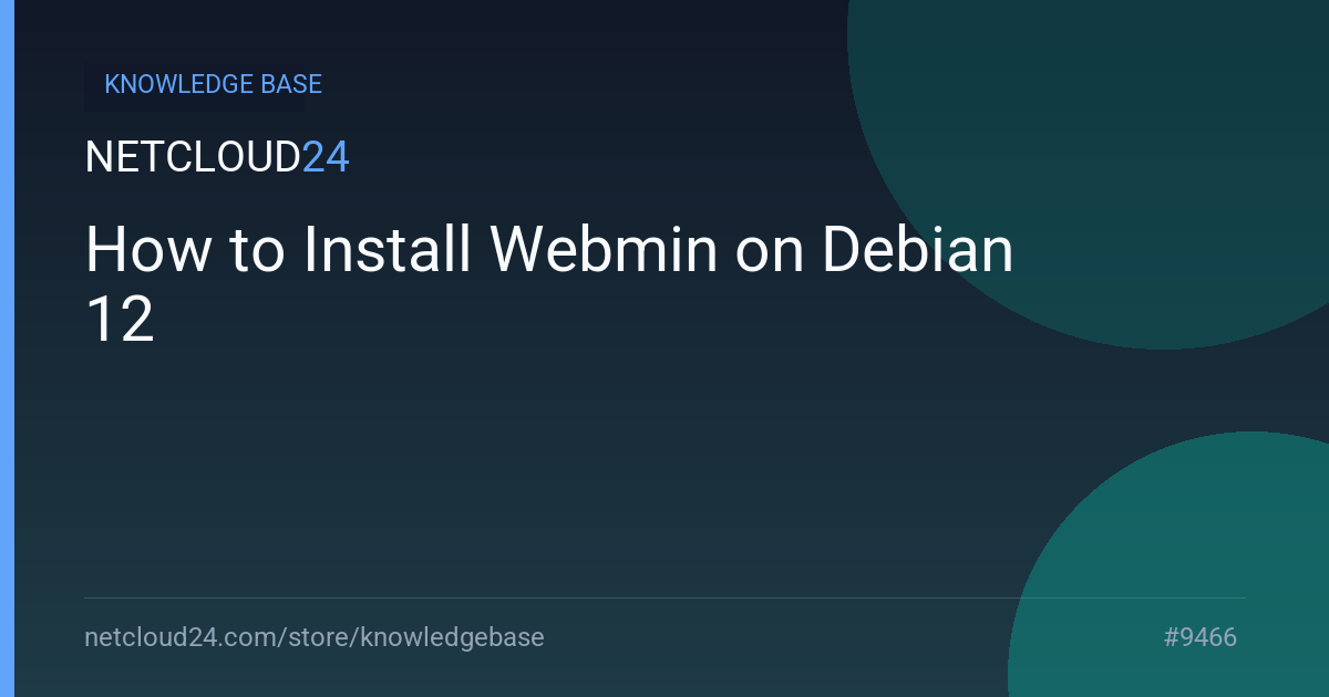 How to Install Webmin on Debian 12