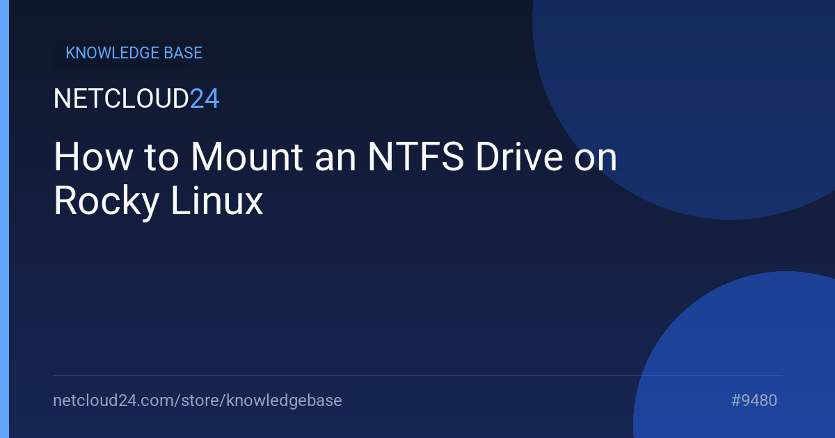 How to Mount an NTFS Drive on Rocky Linux