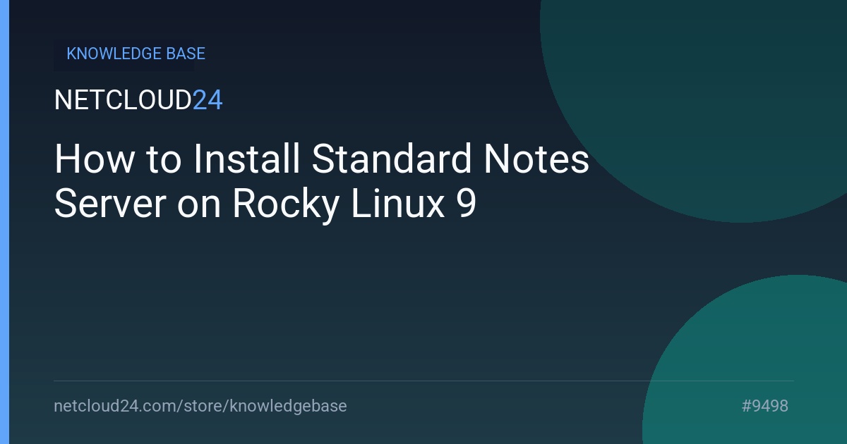 How to Install Standard Notes Server on Rocky Linux 9