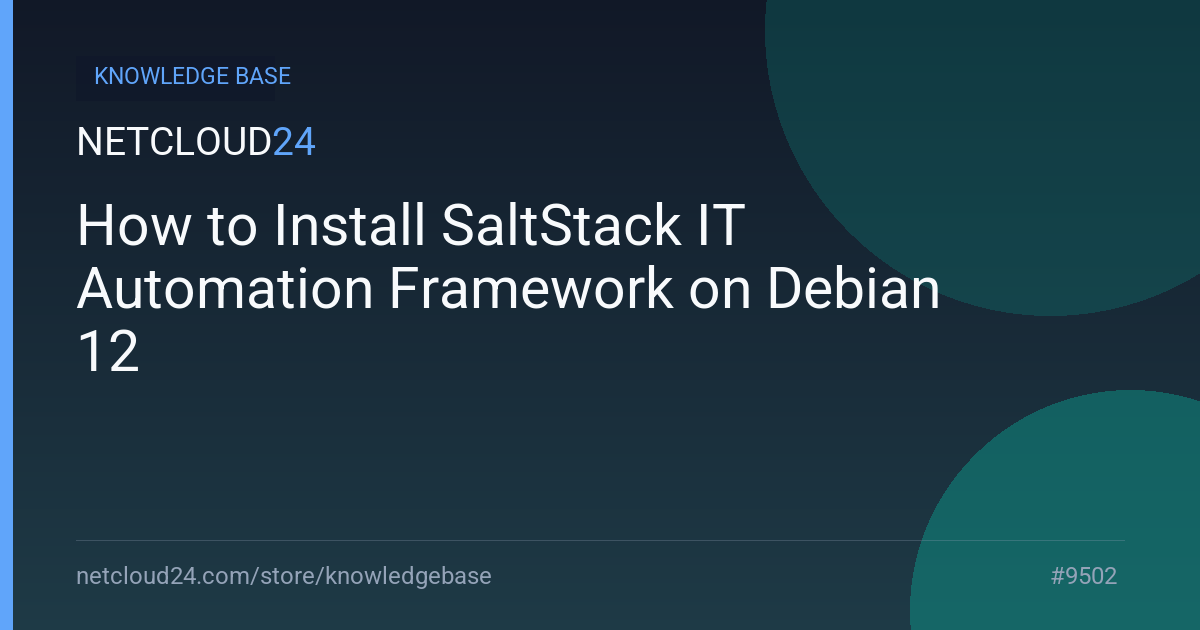 How to Install SaltStack IT Automation Framework on Debian 12