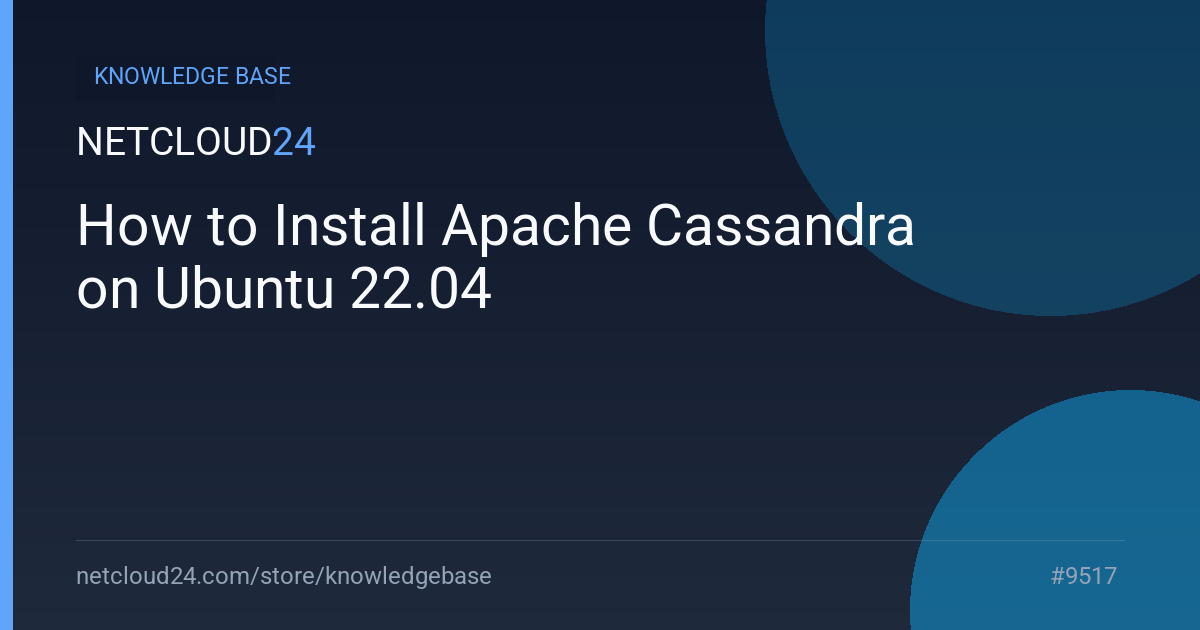 How to Install Apache Cassandra on Ubuntu 22.04