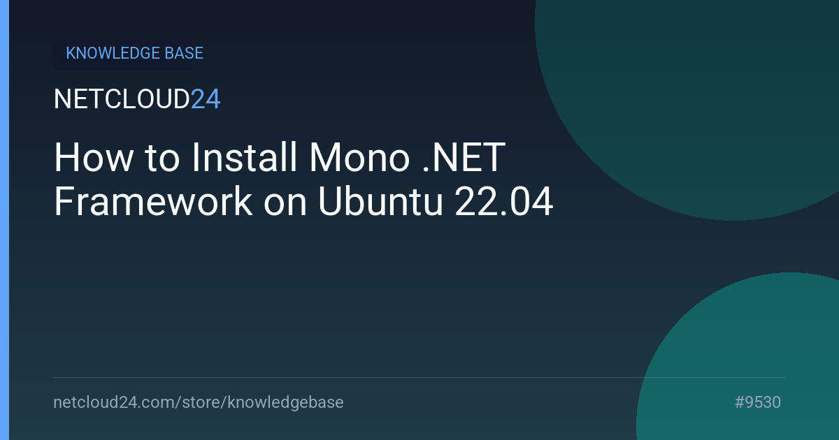 How to Install Mono .NET Framework on Ubuntu 22.04