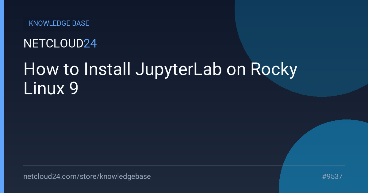 How to Install JupyterLab on Rocky Linux 9