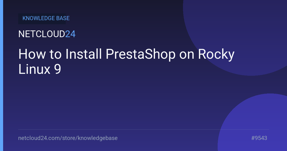 How to Install PrestaShop on Rocky Linux 9