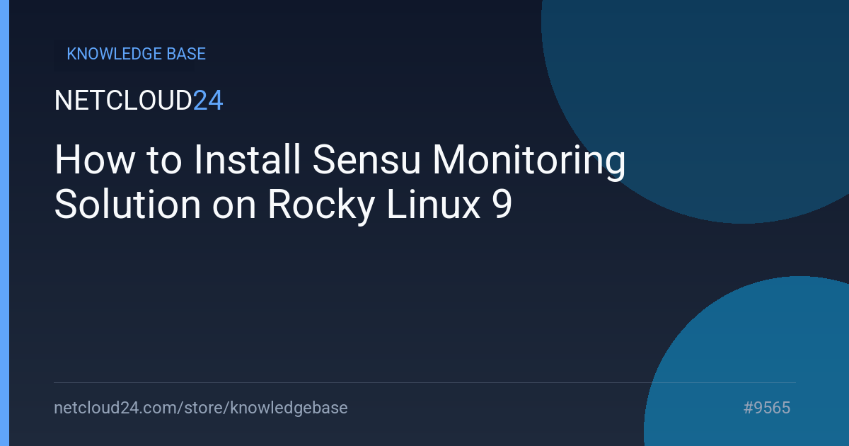 How to Install Sensu Monitoring Solution on Rocky Linux 9