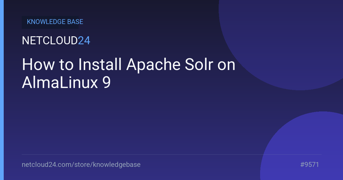 How to Install Apache Solr on AlmaLinux 9