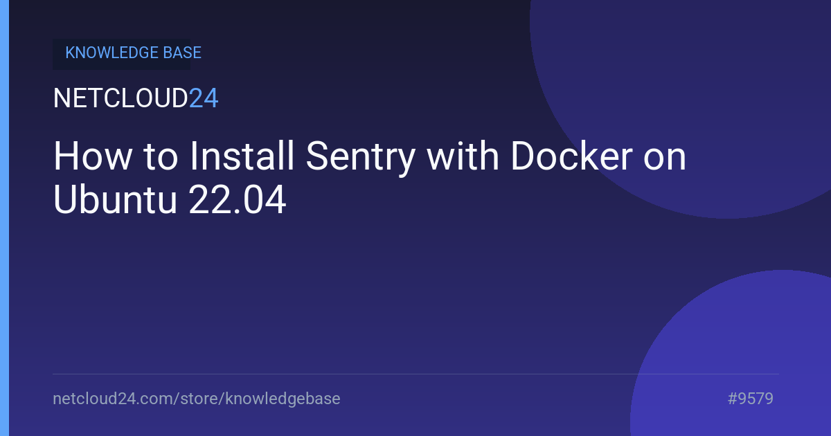 How to Install Sentry with Docker on Ubuntu 22.04