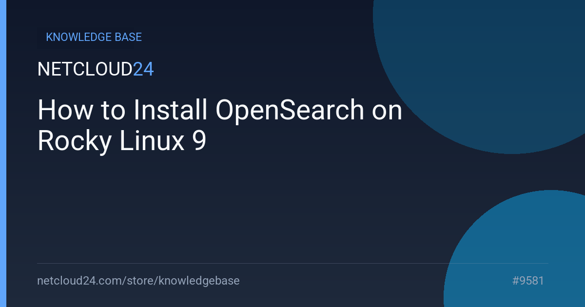 How to Install OpenSearch on Rocky Linux 9