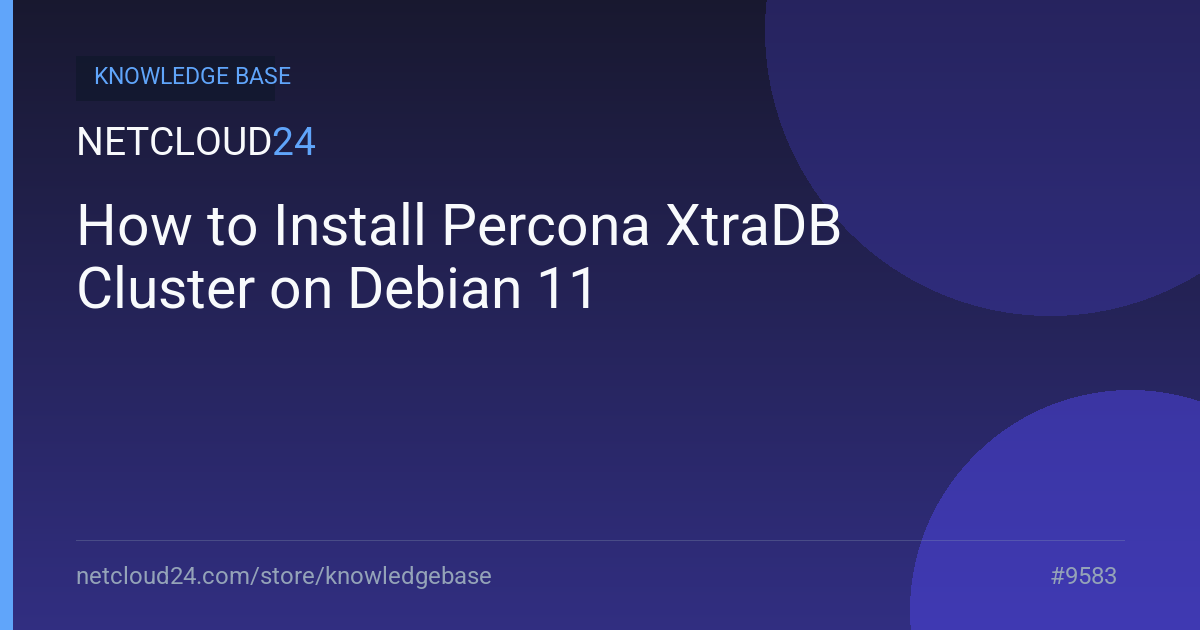 How to Install Percona XtraDB Cluster on Debian 11