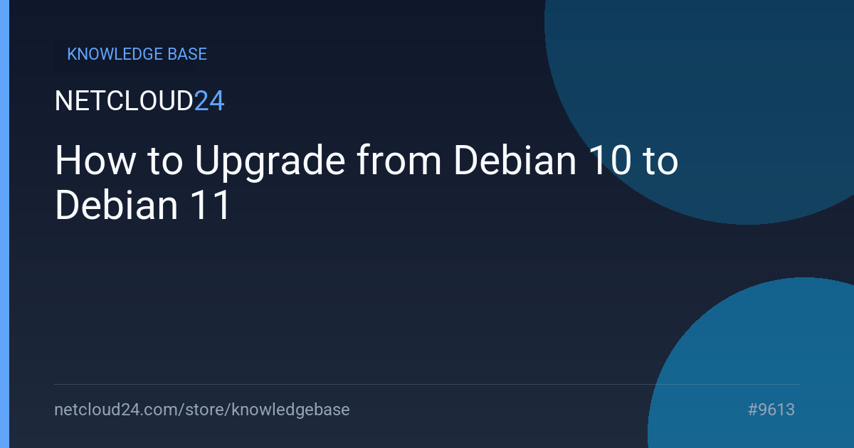 How to Upgrade from Debian 10 to Debian 11
