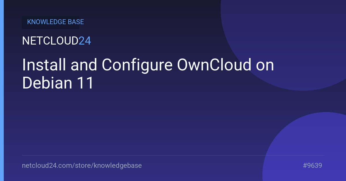 Install and Configure OwnCloud on Debian 11