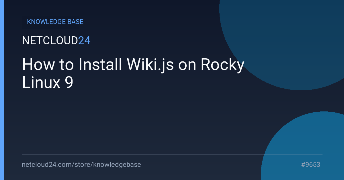 How to Install Wiki.js on Rocky Linux 9
