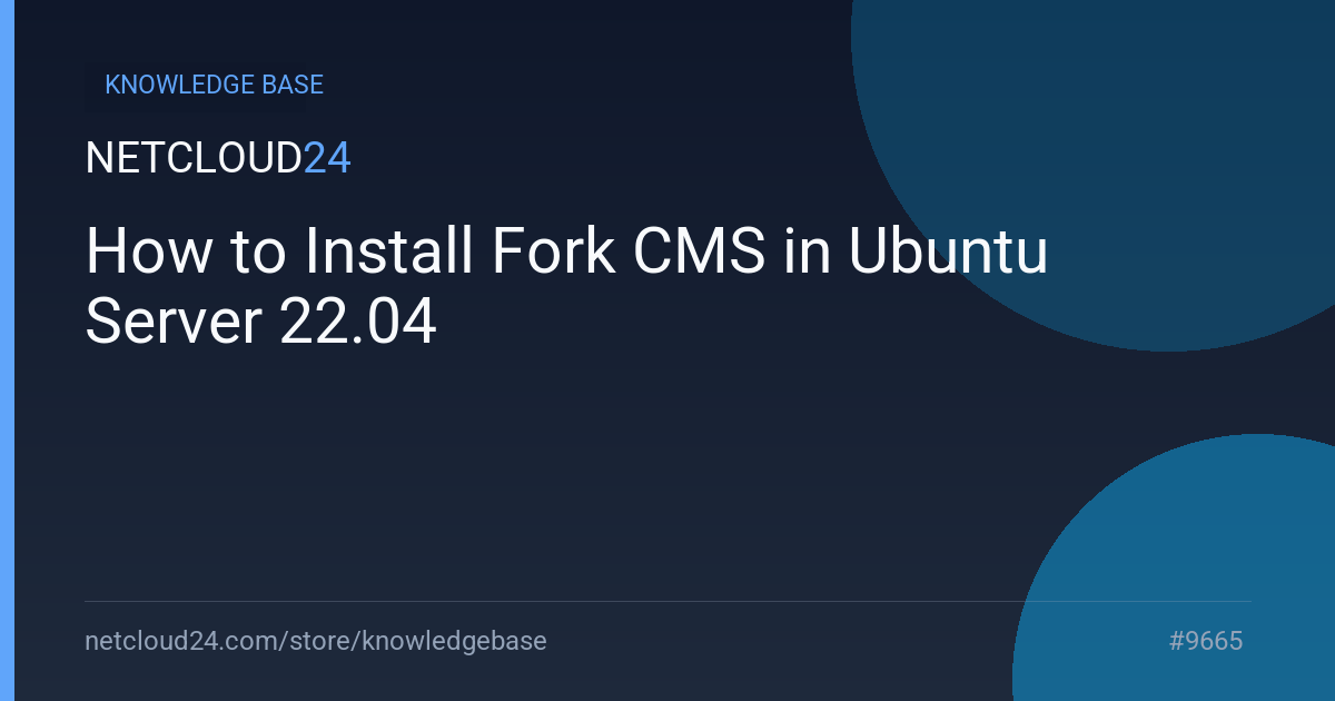 How to Install Fork CMS in Ubuntu Server 22.04