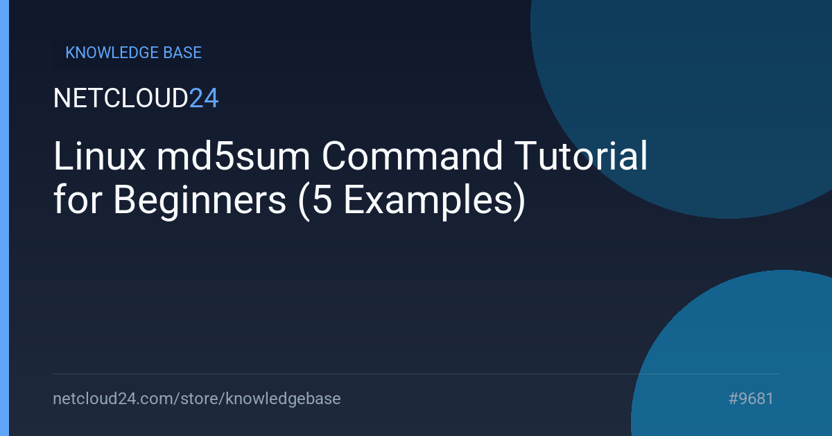 Linux md5sum Command Tutorial for Beginners (5 Examples)
