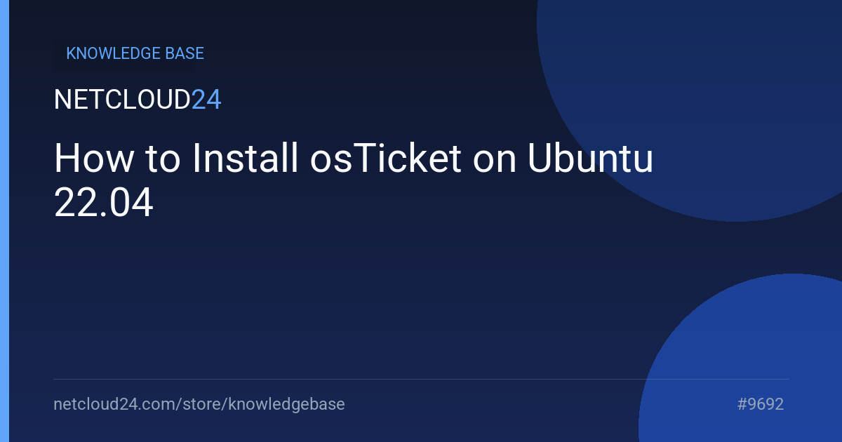 How to Install osTicket on Ubuntu 22.04