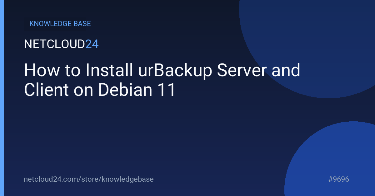 How to Install urBackup Server and Client on Debian 11