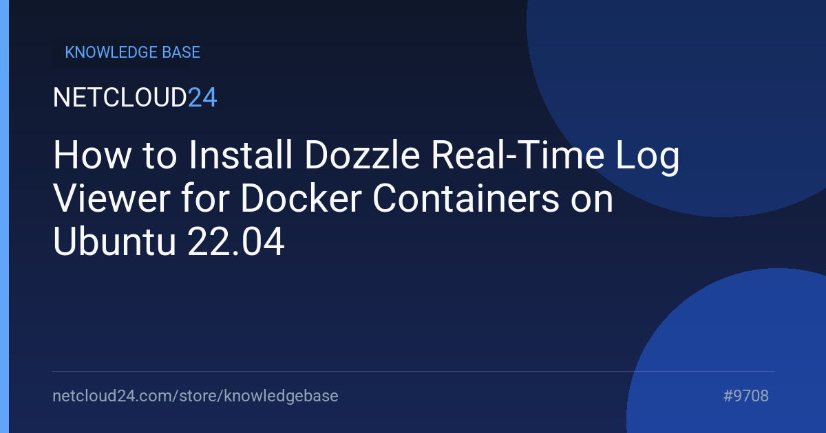 How to Install Dozzle Real-Time Log Viewer for Docker Containers on Ubuntu 22.04
