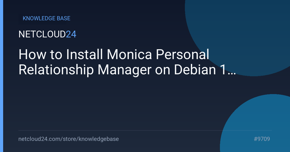 How to Install Monica Personal Relationship Manager on Debian 11