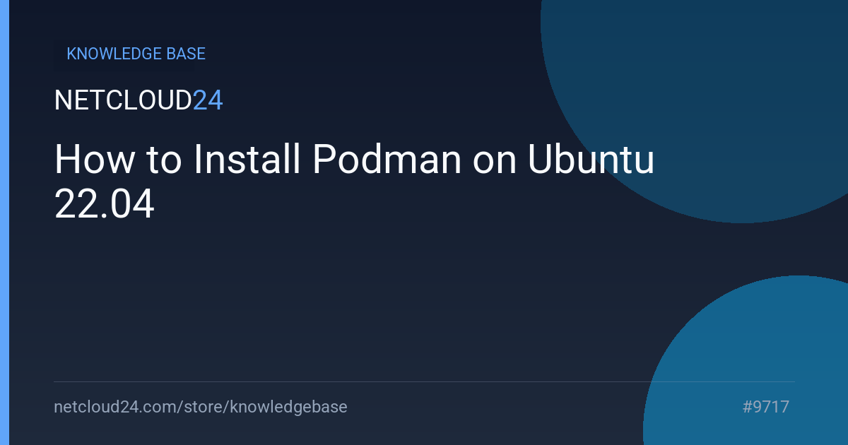 How to Install Podman on Ubuntu 22.04