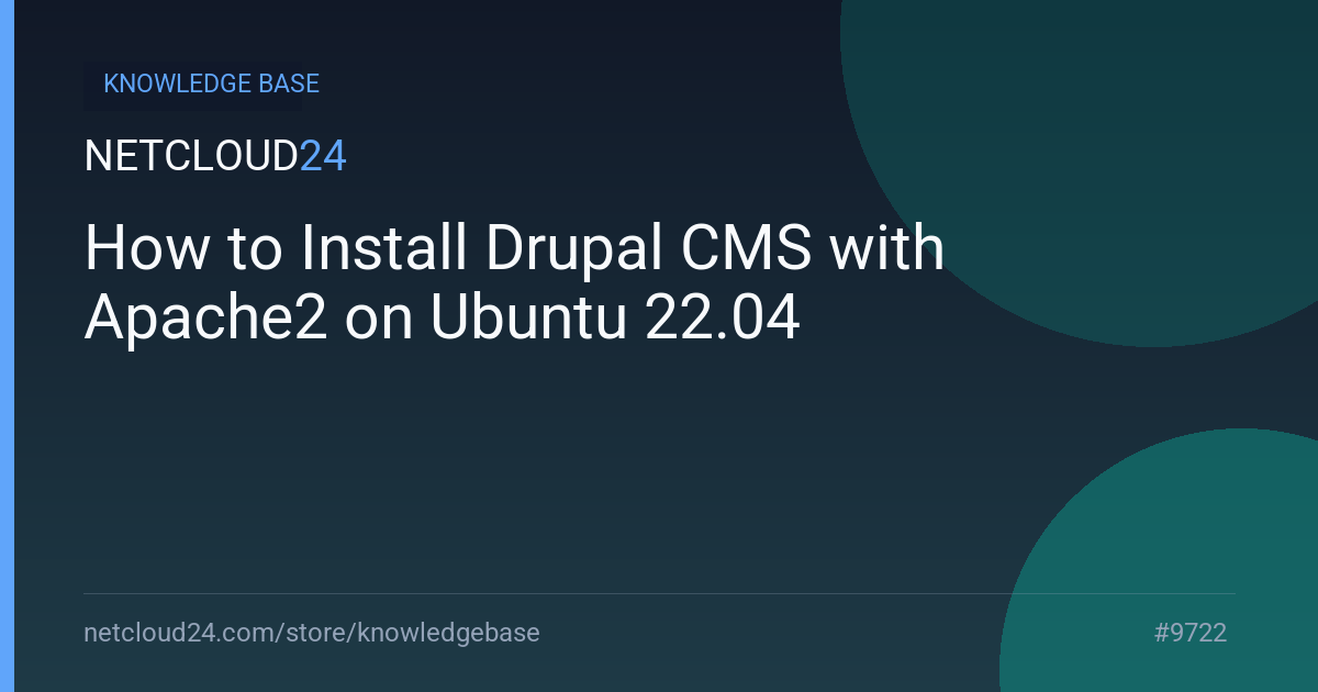 How to Install Drupal CMS with Apache2 on Ubuntu 22.04