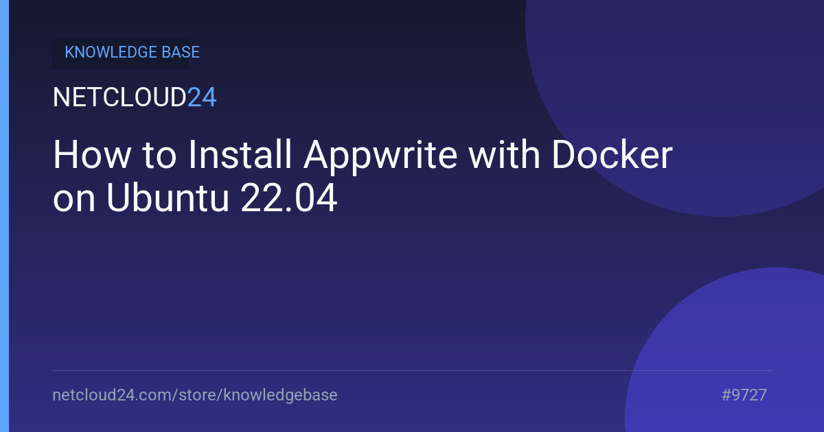 How to Install Appwrite with Docker on Ubuntu 22.04