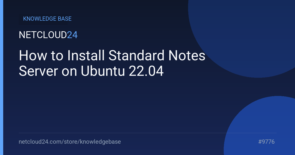 How to Install Standard Notes Server on Ubuntu 22.04