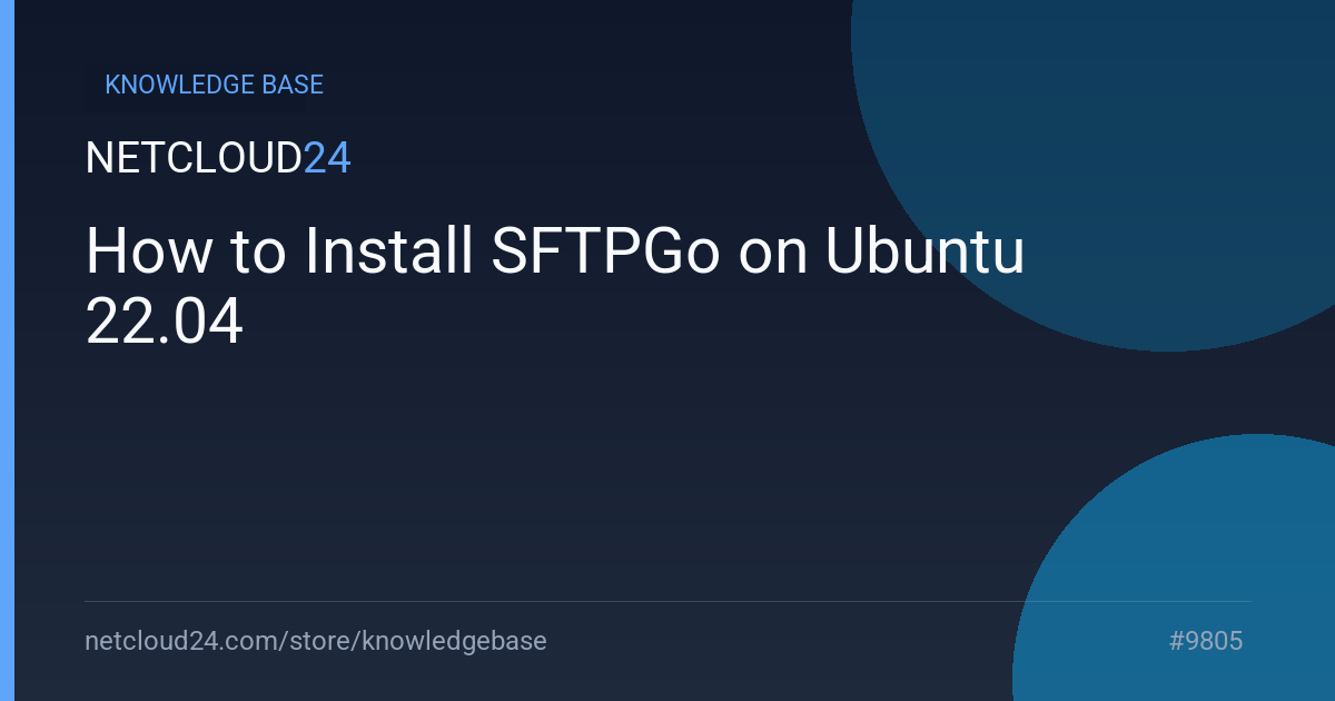 How to Install SFTPGo on Ubuntu 22.04