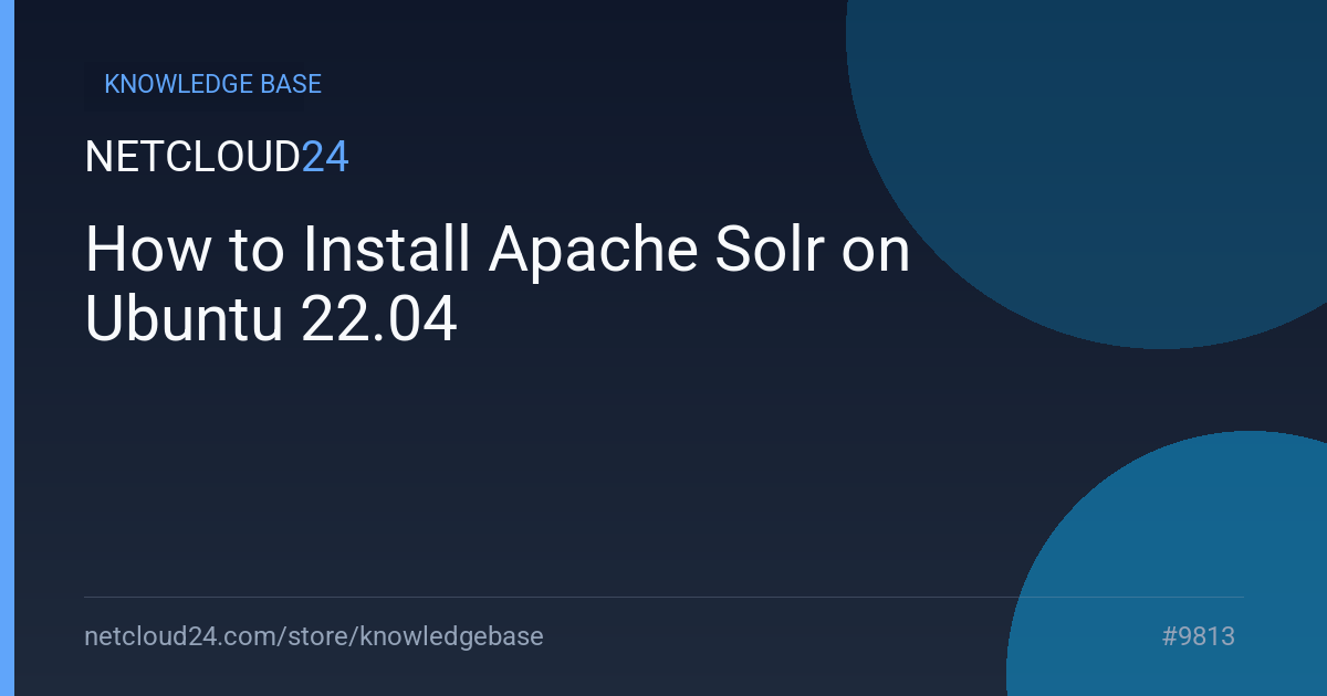 How to Install Apache Solr on Ubuntu 22.04