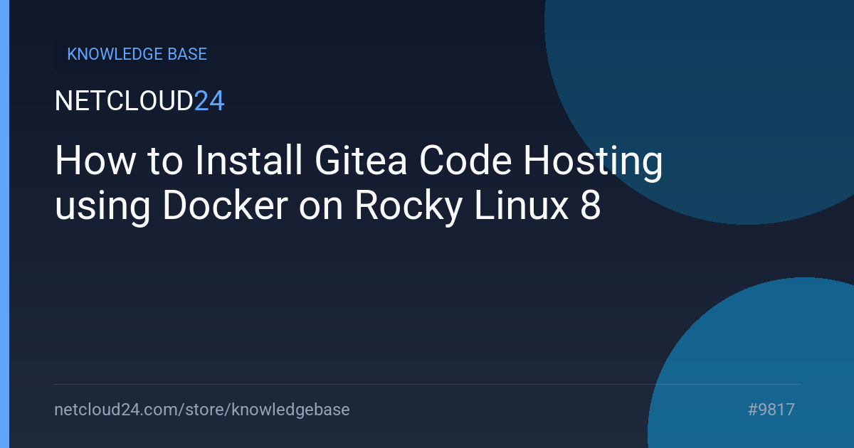 How to Install Gitea Code Hosting using Docker on Rocky Linux 8