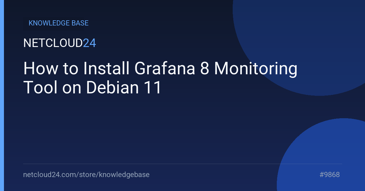 How to Install Grafana 8 Monitoring Tool on Debian 11