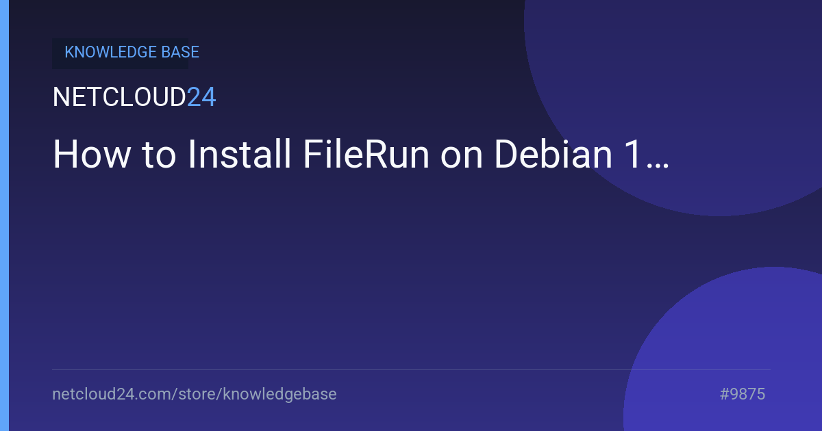 How to Install FileRun on Debian 11