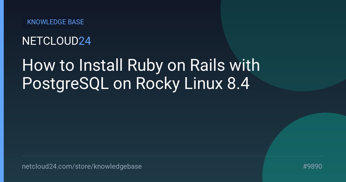 How to Install Ruby on Rails with PostgreSQL on Rocky Linux 8.4