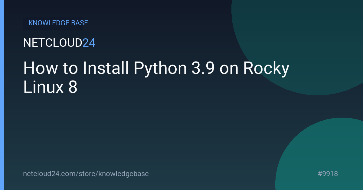 How to Install Python 3.9 on Rocky Linux 8